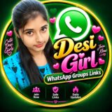 Desi Girls Whatsapp Groups Link